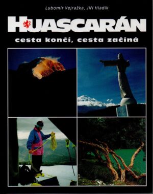 Huascarán – cesta končí, cesta začíná