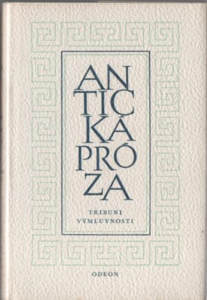 Tribuni výmluvnosti – výbor ze starověkých řečníků