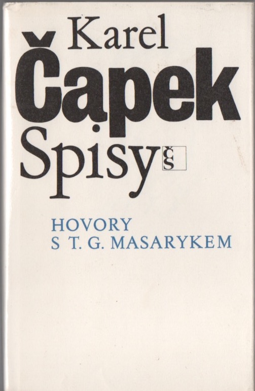 KAREL ČAPEK: Hovory s T. G. Masarykem