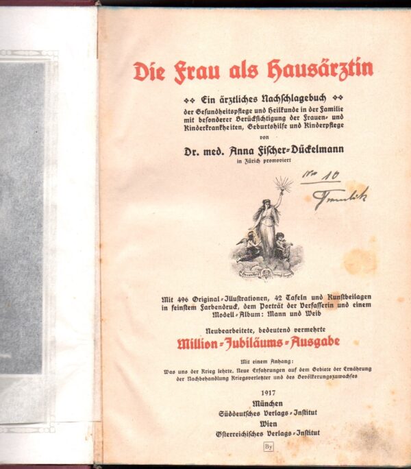 Die Frau als Hausärztin – ein ärztliches Nachschlagebuch + Was uns der Krieg lehrte