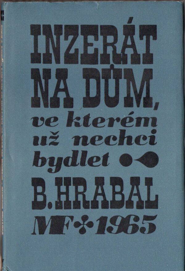 Inzerát na dům, ve kterém už nechci bydlet