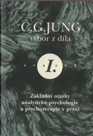 C. G. JUNG – výbor z díla I.