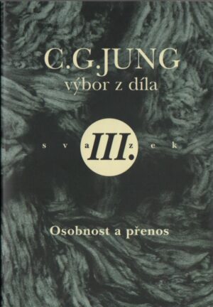 C. G. JUNG – výbor z díla III.