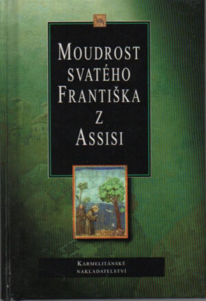 Moudrost svatého Františka z Assisi