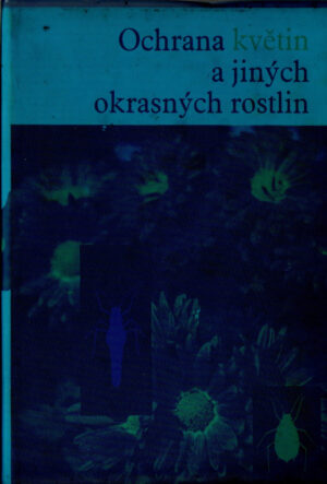 Ochrana květin a jiných okrasných rostlin