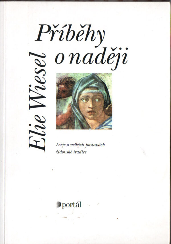 Příběhy o naději: eseje o velkých postavách židovské tradice