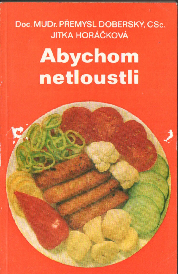 Abychom netloustli