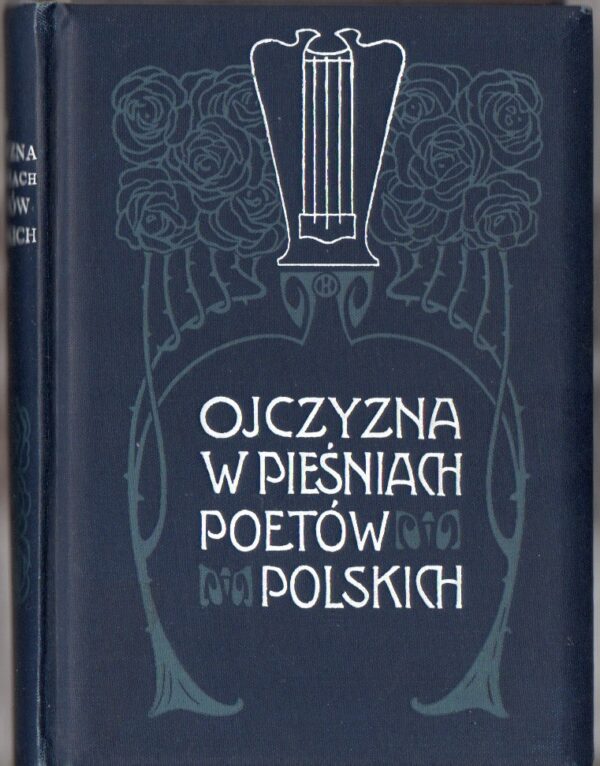 Ojczyzna w pieśniach poetów polskich