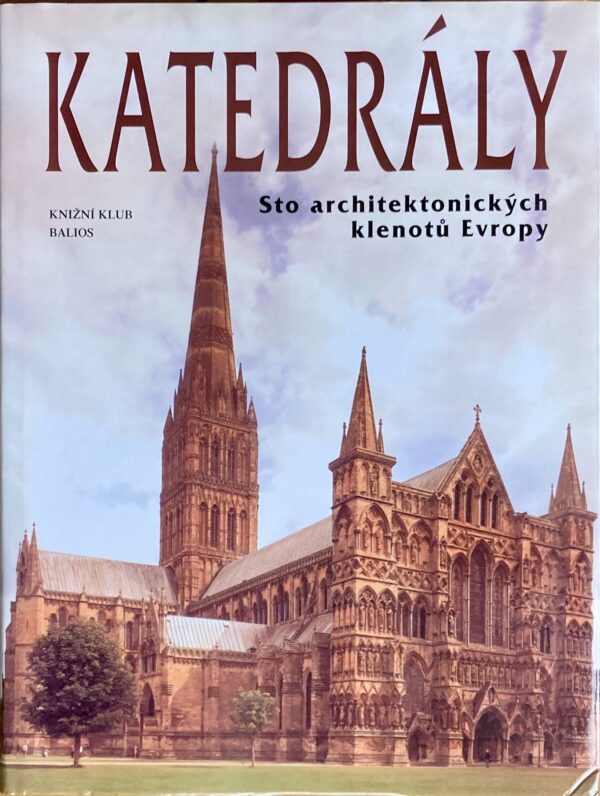 Katedrály (Sto architektonických klenotů Evropy)