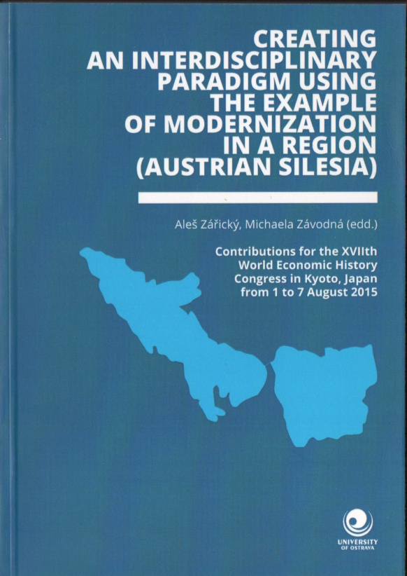 Creating an interdisciplinary paradigm using the example of modernization in a region (Austrian Silesia)