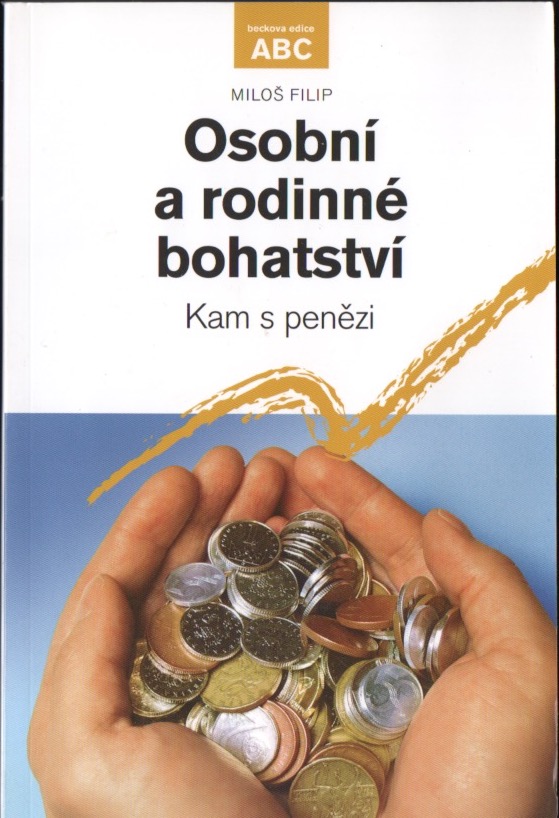 Osobní a rodinné bohatství (Kam s penězi)