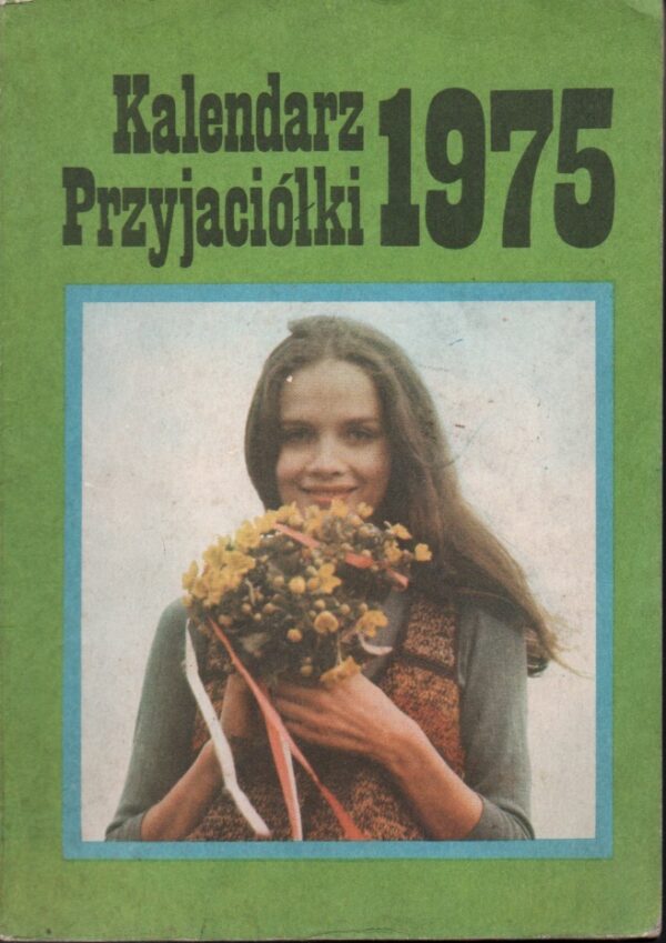 Kalendarz Przyjaciółki 1975