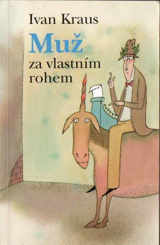 Muž za vlastním rohem