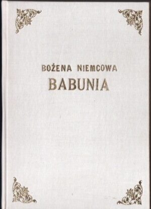 BOŻENA NIEMCOWA: Babunia