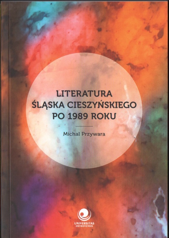 Literatura Śląska Cieszyńskiego po 1989 roku