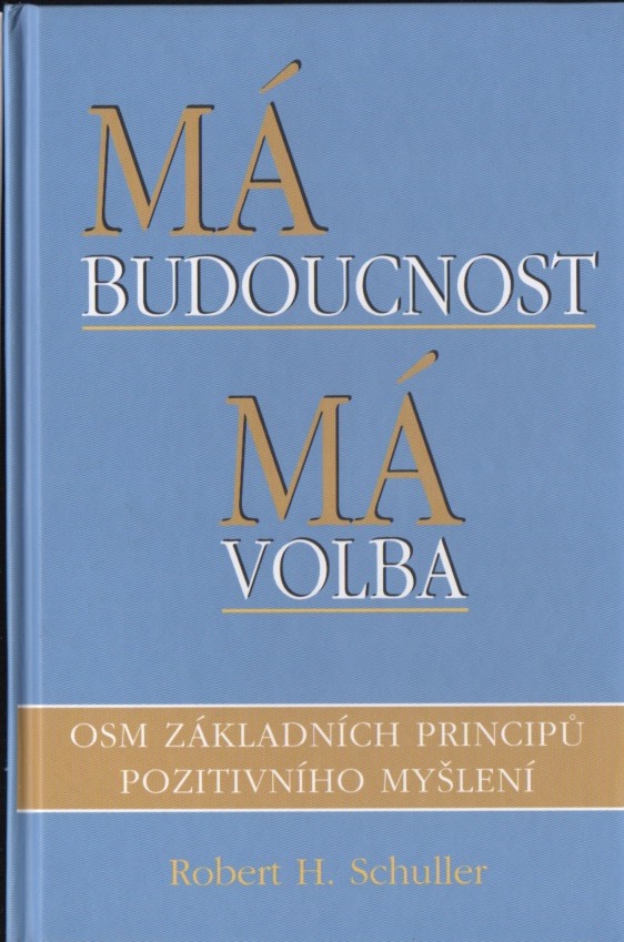 Má budoucnost – má volba