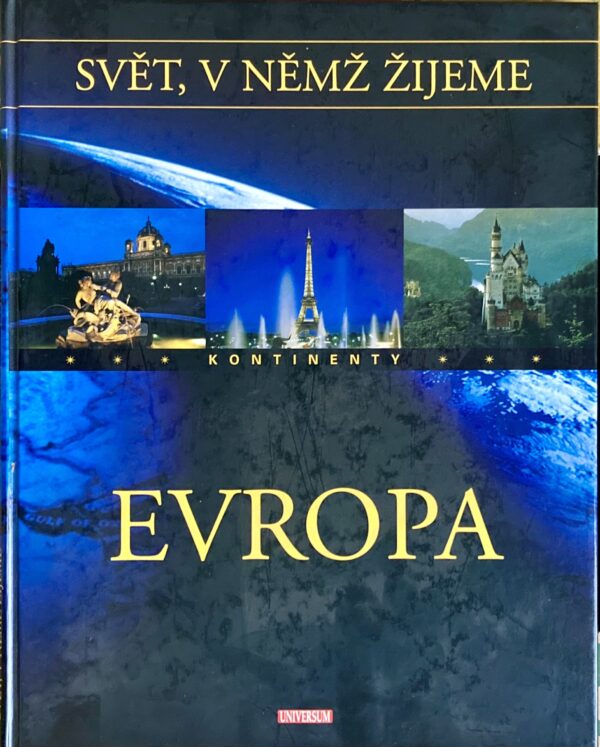 Svět, v němž žijeme: Evropa