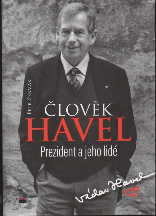 Člověk Havel - Prezident a jeho lidé