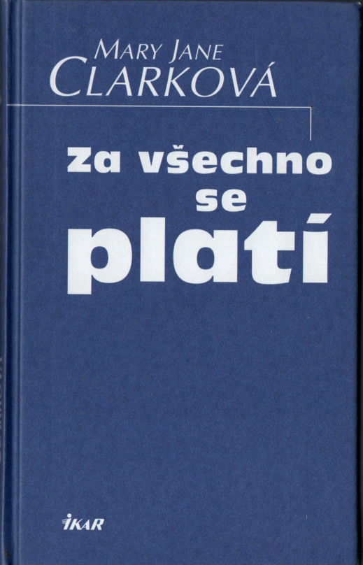 Za všechno se platí