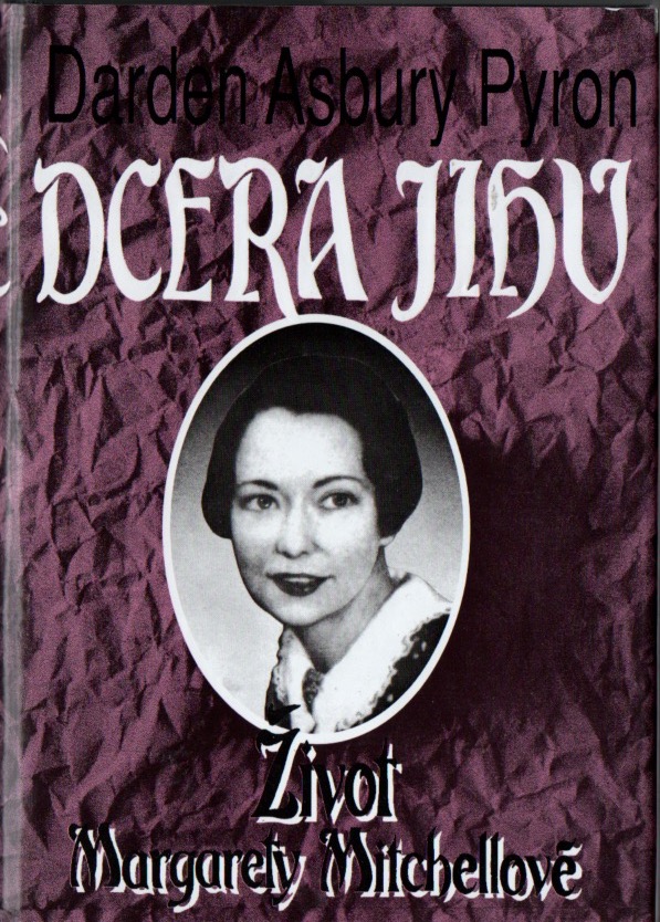 Dcera jihu (Život Margarety Mitchellové)