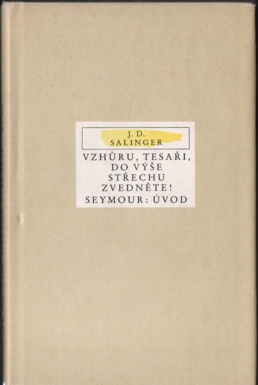 Vzhůru, tesaři, do výše střechu zvedněte! / Seymour: Úvod