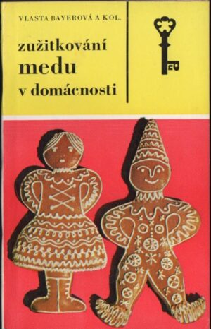 Zužitkování medu v domácnosti