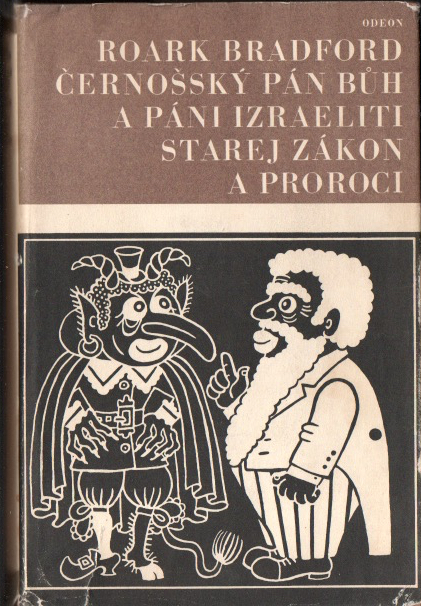 Černošský Pán Bůh a páni Izraeliti / Starej zákon a proroci