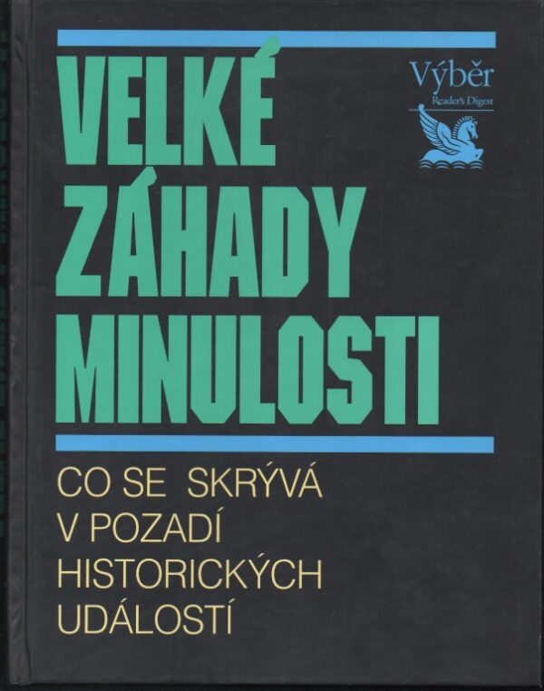 Velké záhady minulosti