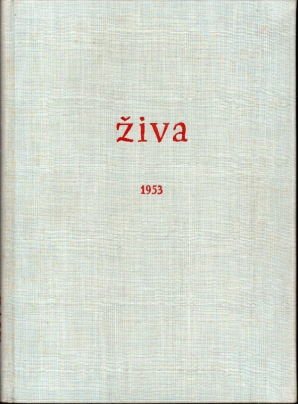 Živa, časopis pro biologickou práci 1953, roč. I, č. 1-6