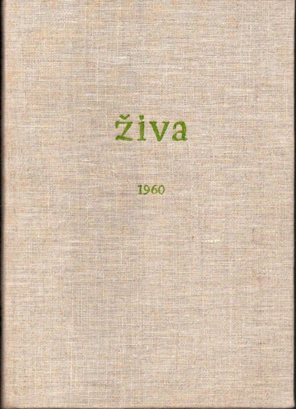 Živa, časopis pro biologickou práci 1960, roč. VIII, č. 1-6