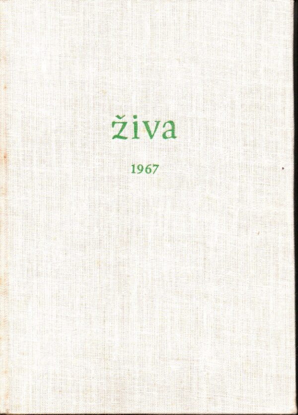 Živa, časopis pro biologickou práci 1967, roč. XV, č. 1-6