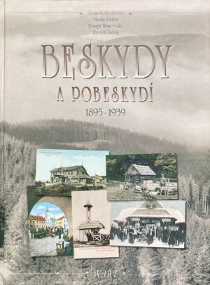 Beskydy a Pobeskydí 1895–1939