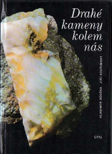 Drahé kameny kolem nás