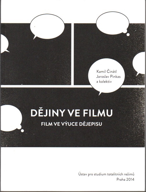 Dějiny ve filmu (Film ve výuce dějepisu)