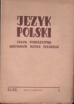 Język Polski XLIII, nr 3 (1963)