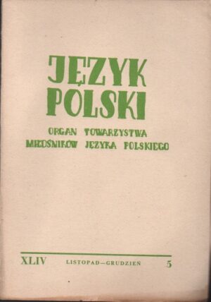 Język Polski XLIV, nr 5 (1964)