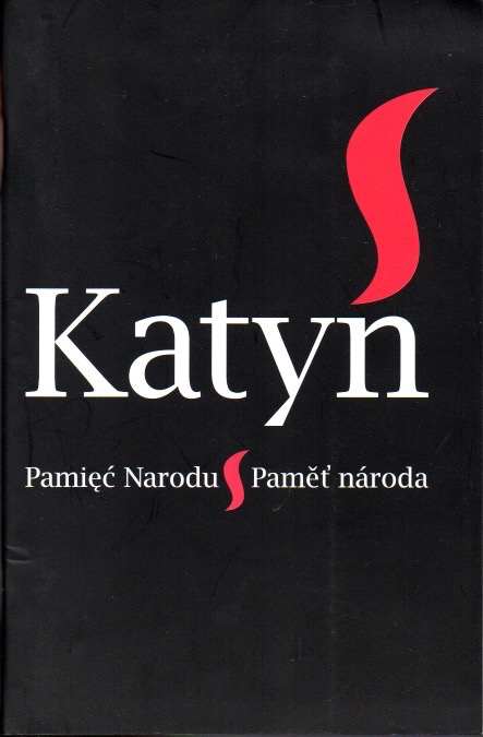 KATYŃ - Pamięć narodu / KATYŇ - Paměť národa