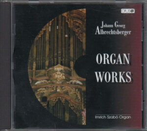 ALBRECHTSBERGER - Organ Works