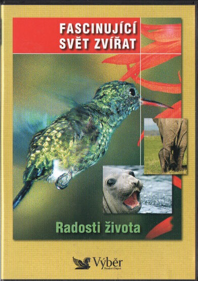 FASCINUJÍCÍ SVĚT ZVÍŘAT - Radosti života