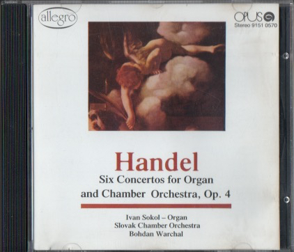 HANDEL - Six Concertos for Organ and Chamber Orchestra, Op. 4