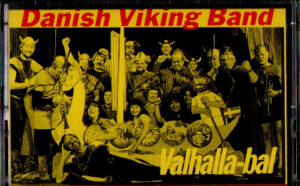 DANISH VIKING BAND - Valhalla-bal