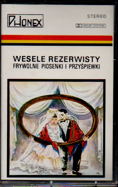 WESELE REZERWISTY - Frywolne piosenki i przyśpiewki