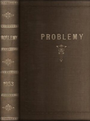 Problemy 1953, Rok IX, Nr 1-12 (komplet)