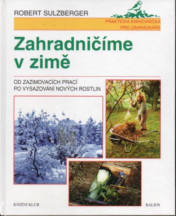 Zahradničíme v zimě