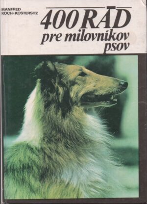400 rád pre milovníkov psov