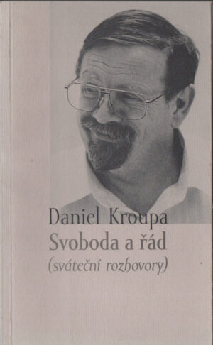 Svoboda a řád (sváteční rozhovory)