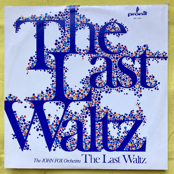 JOHN FOX ORCHESTRA - The Last Waltz