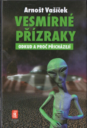 Vesmírné přízraky - Odkud a proč přicházejí