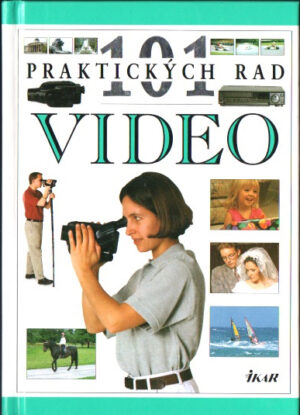 101 praktických rad: Video