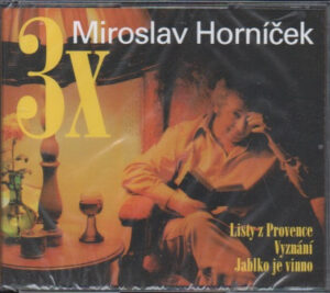 3x Miroslav Horníček – Listy z Provence / Vyznání / Jablko je vinno (3 CD)